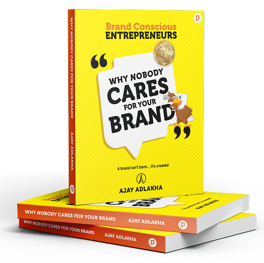 &ldquo;Why Nobody Cares For Your Brand&rdquo; by Ajay Adlakha, book cover